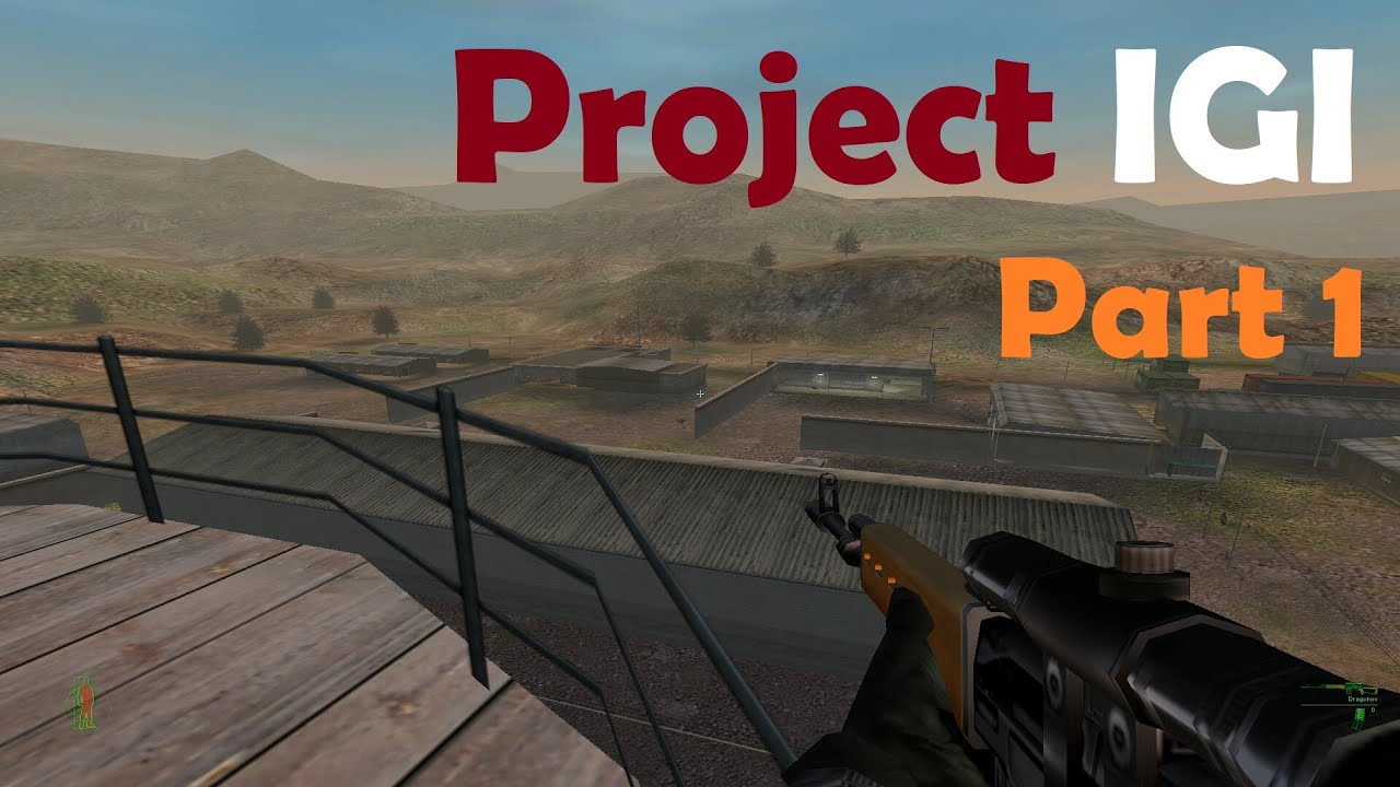 Project IGI - Mission 1 Trainyard (HD) Part 1 - Project IGI in 2020-2021