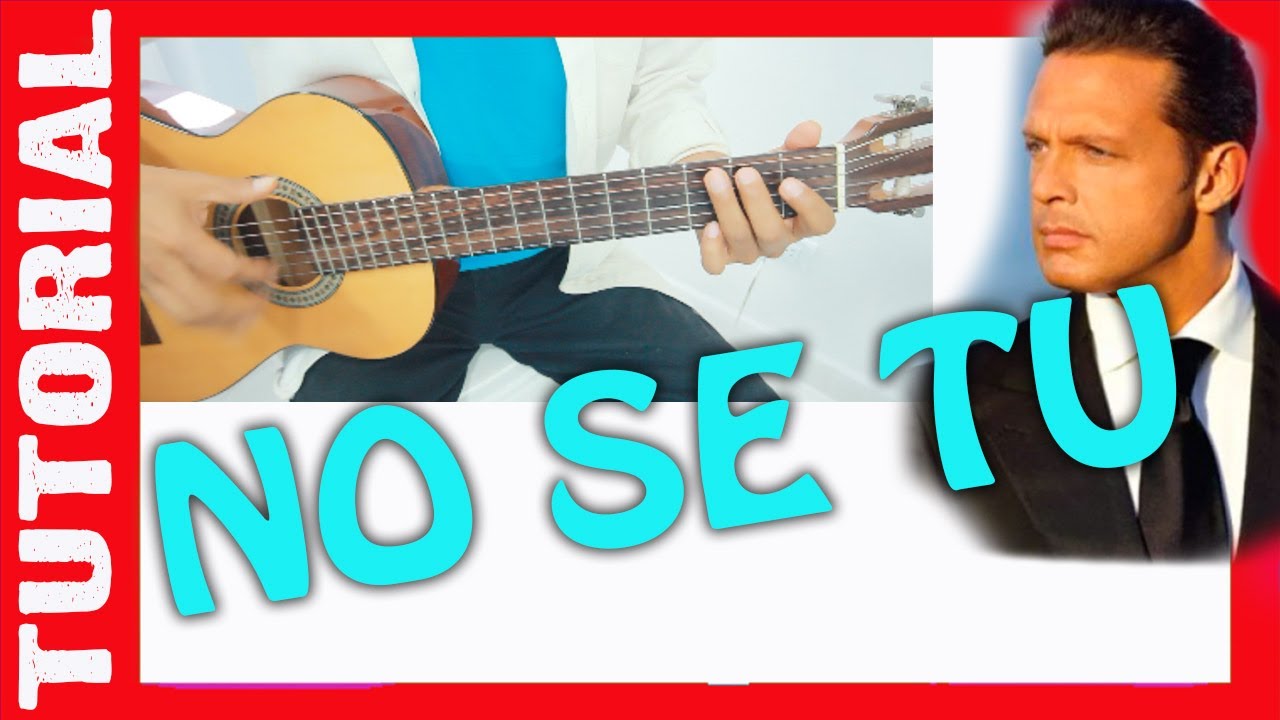 NO SE TU - BOLERO - EN GUITARRA tutorial