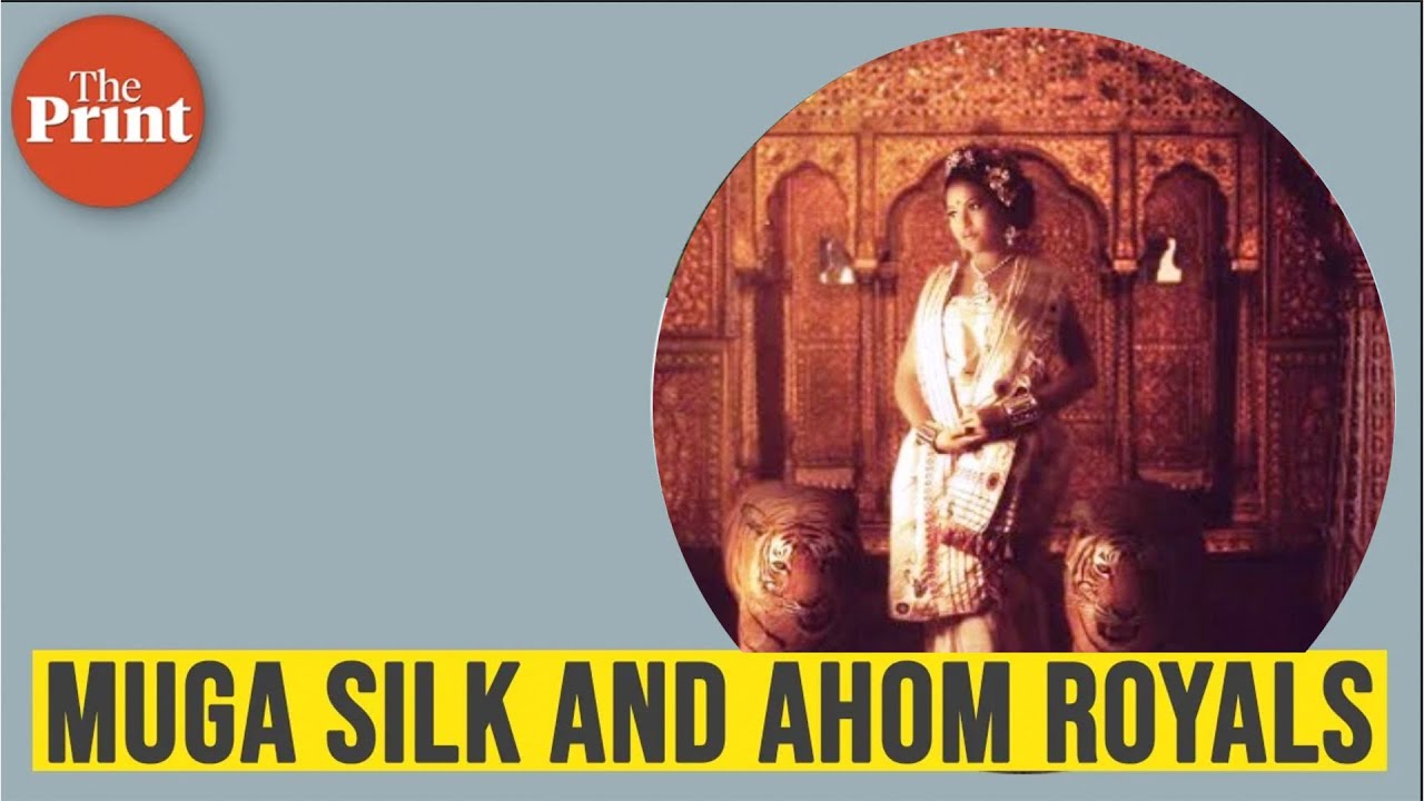 History of Muga Silk & how it was a mark of wealth during Ahom regime