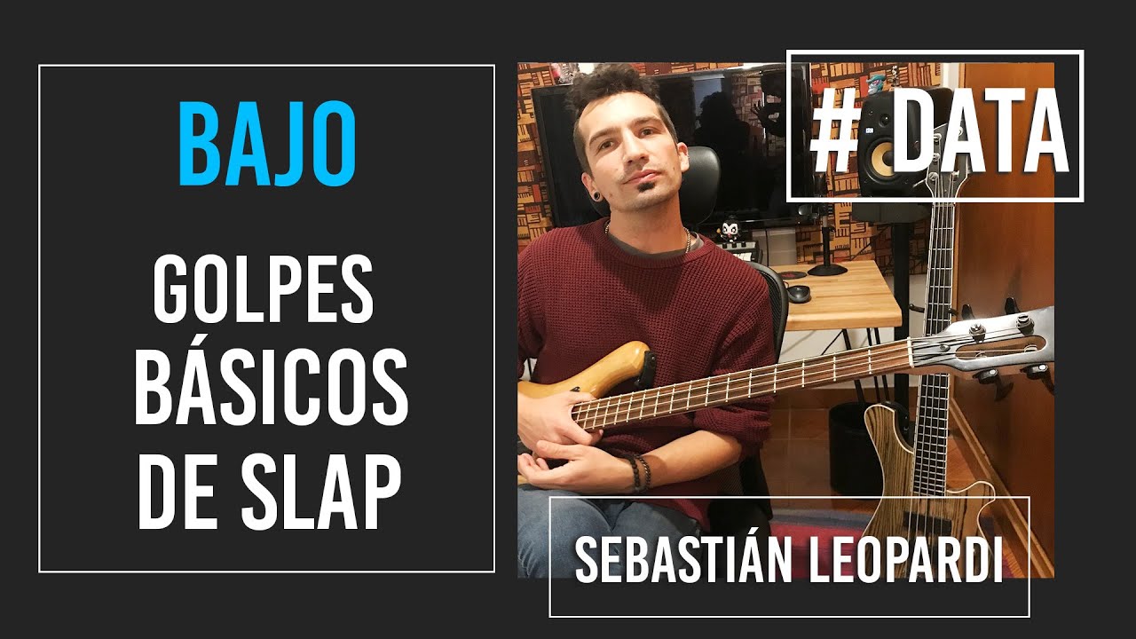 Golpes b&aacute;sicos de Slap / Bajo - Sebasti&aacute;n Leopardi (# DATA)