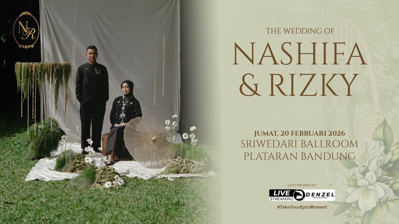 LIVE STREAMING  WEDDING OF NASHIFA & RIZKY