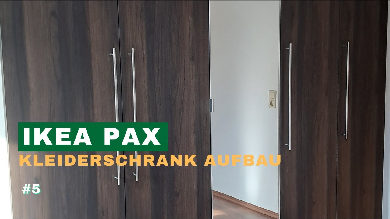 #5 - IKEA PAX Kleiderschrank Aufbau Schritt f&uuml;r Schritt 🛠️ | Professionelle M&ouml;belmontage
