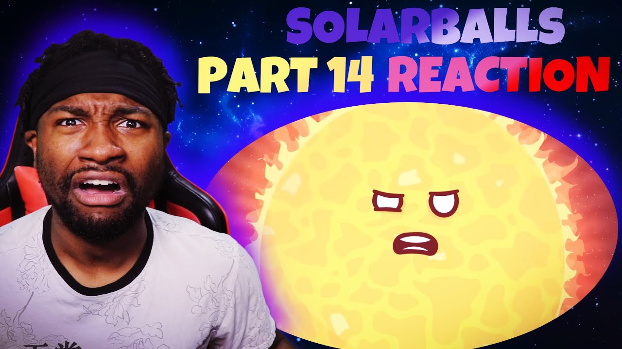 VOICE ACTOR REACTS: WHAT DO YOU MEAN REARRANGE THE PLANETS BY SIZE! | Solarballs - Part 14