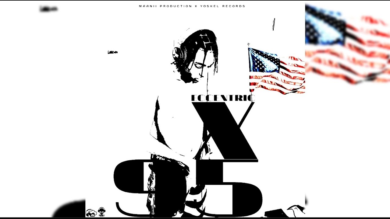 Eccentric, Maanii - X95 (Official Audio)