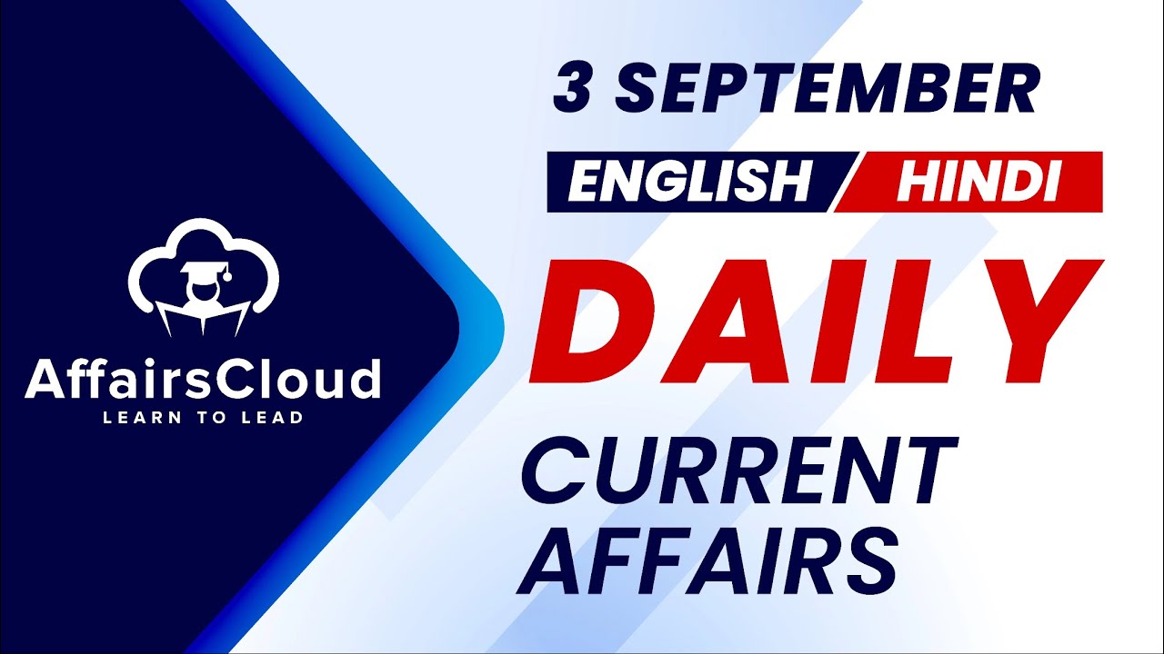 3 September Current Affairs 2025 |Daily Current Affairs |Current Affairs Today English and Hindi