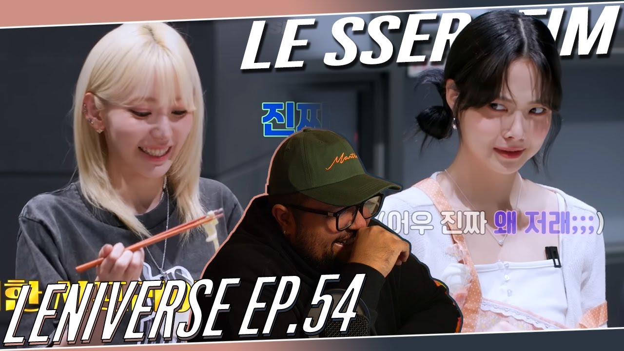 LE SSERAFIM 'LENIVERSE EP.54' REACTION | SAKURA & EUNCHAE 😂