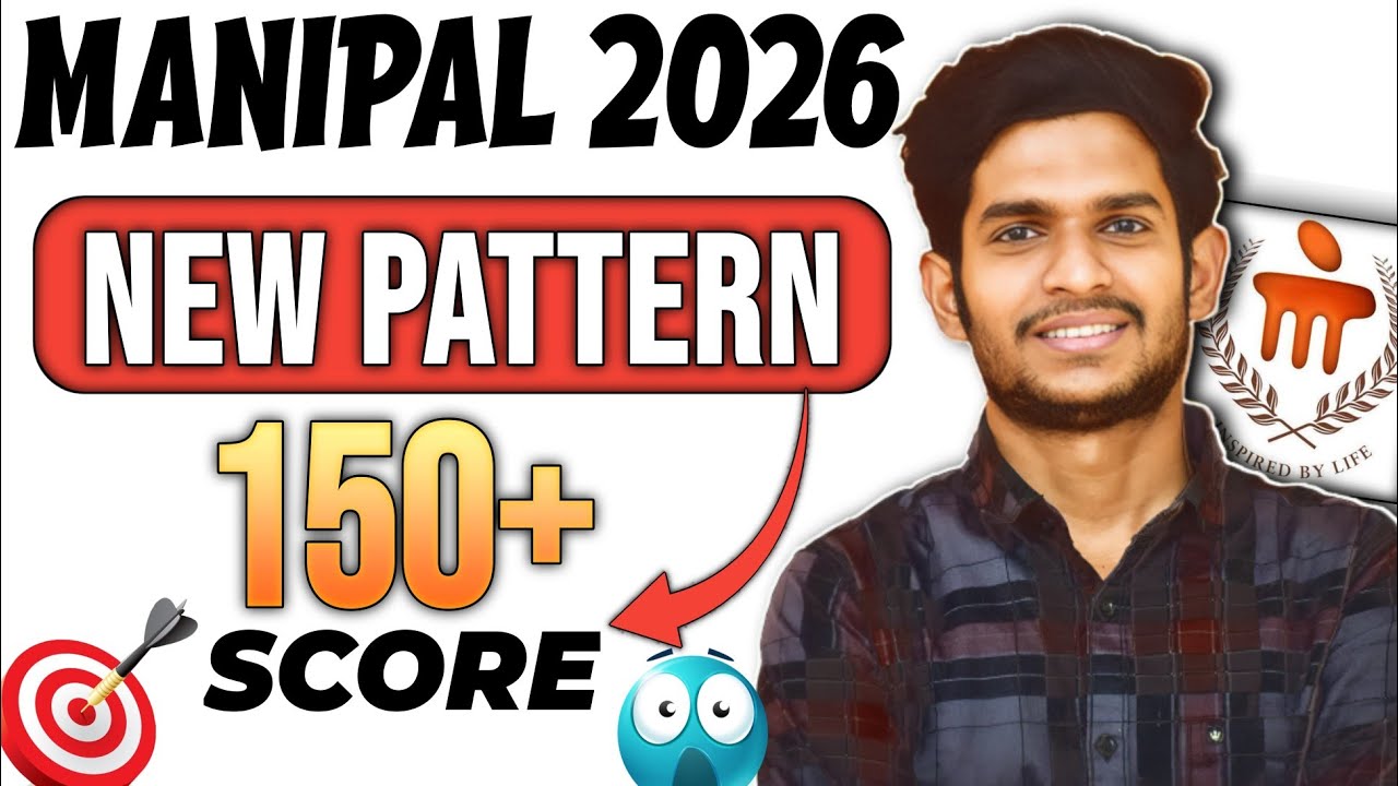 Manipal Exam 2026 NEW PATTERN Official Update Cutoff, Strategy, Rank vs Campus | Full Guidance