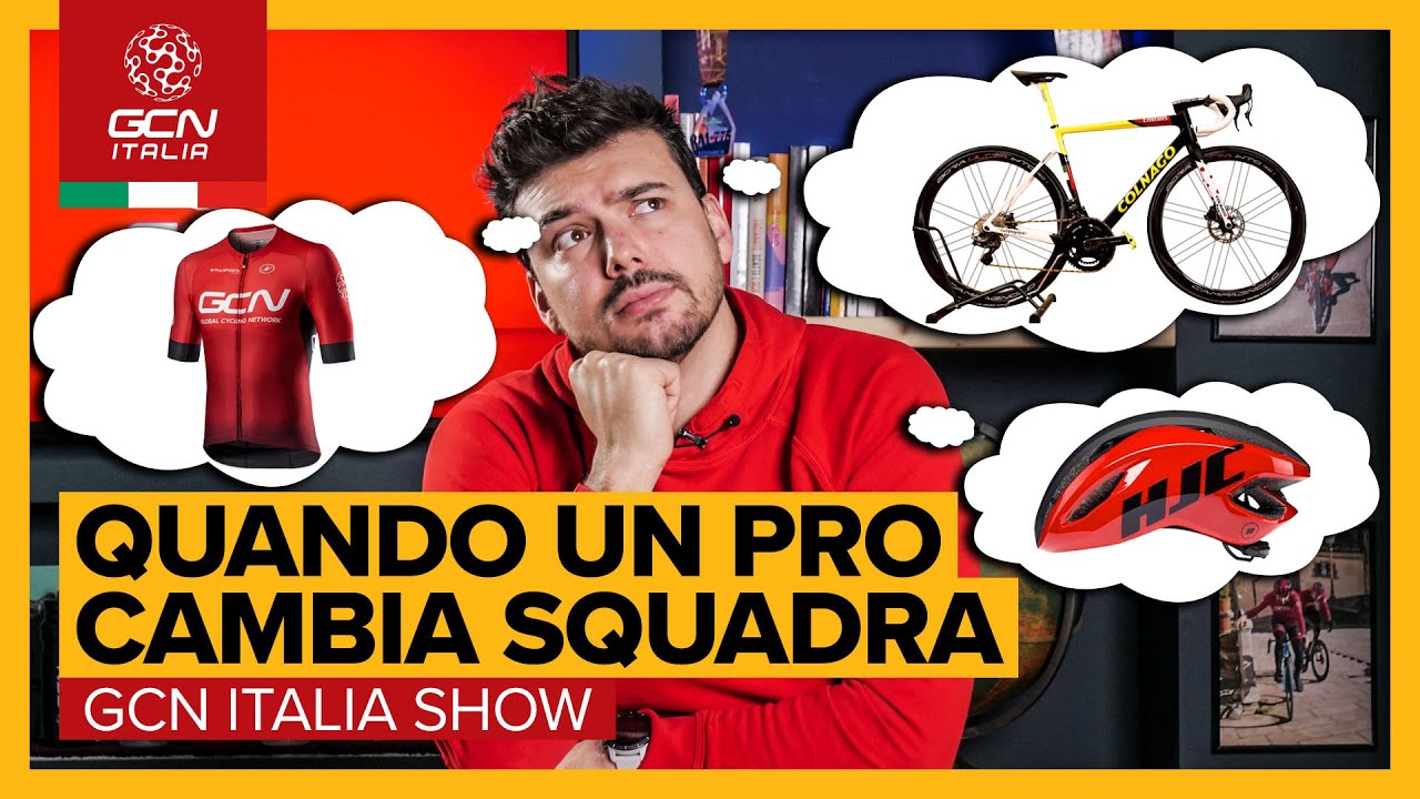 Cosa succede ad un professionista quando cambia squadra? | GCN Italia Show 157