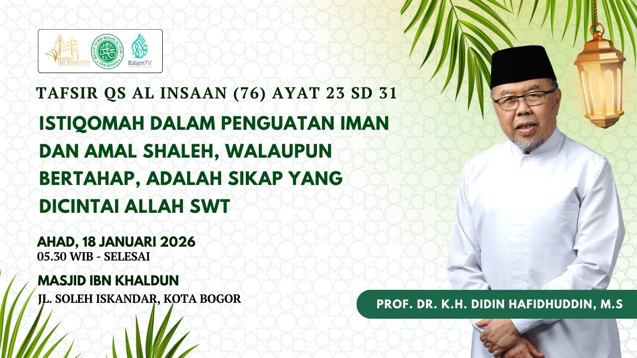 Istiqomah dalam Iman dan Amal Saleh, Sikap yang Dicintai Allah SWT | KH Didin Hafidhuddin