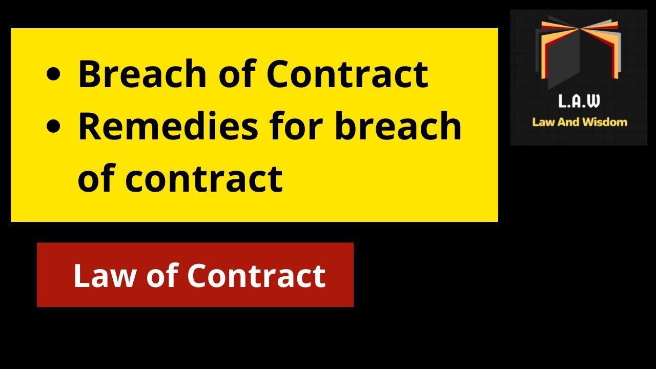 Breach of Contract || Remedies for Breach of Contract