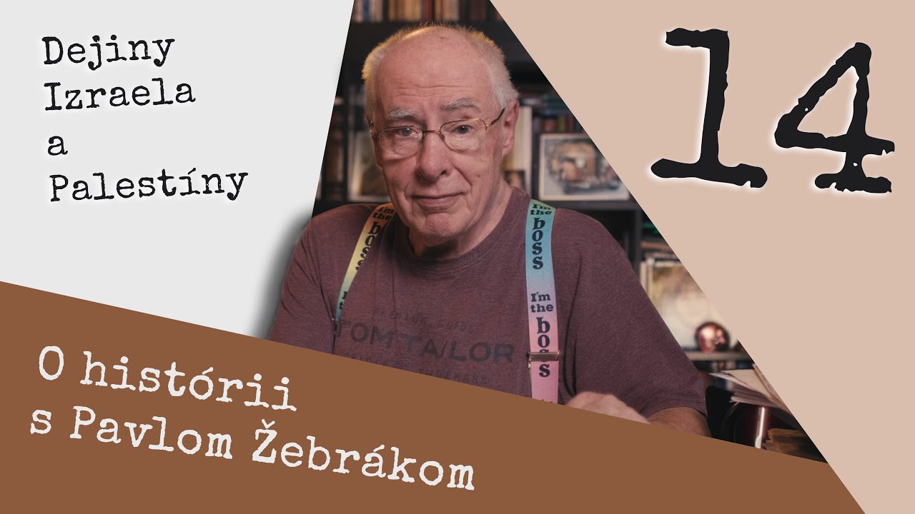 O histórii - 14 - História a kultúra Izraela a Palestíny