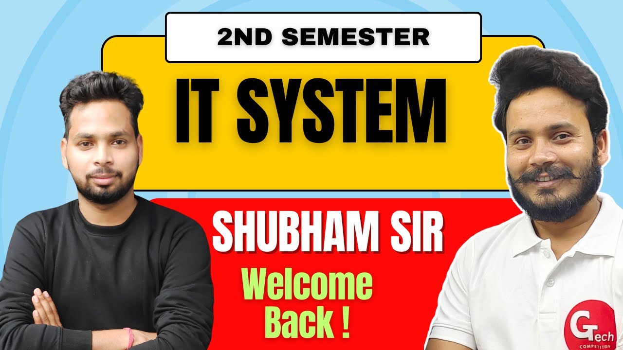 IT System Intro with Shubham Sir.