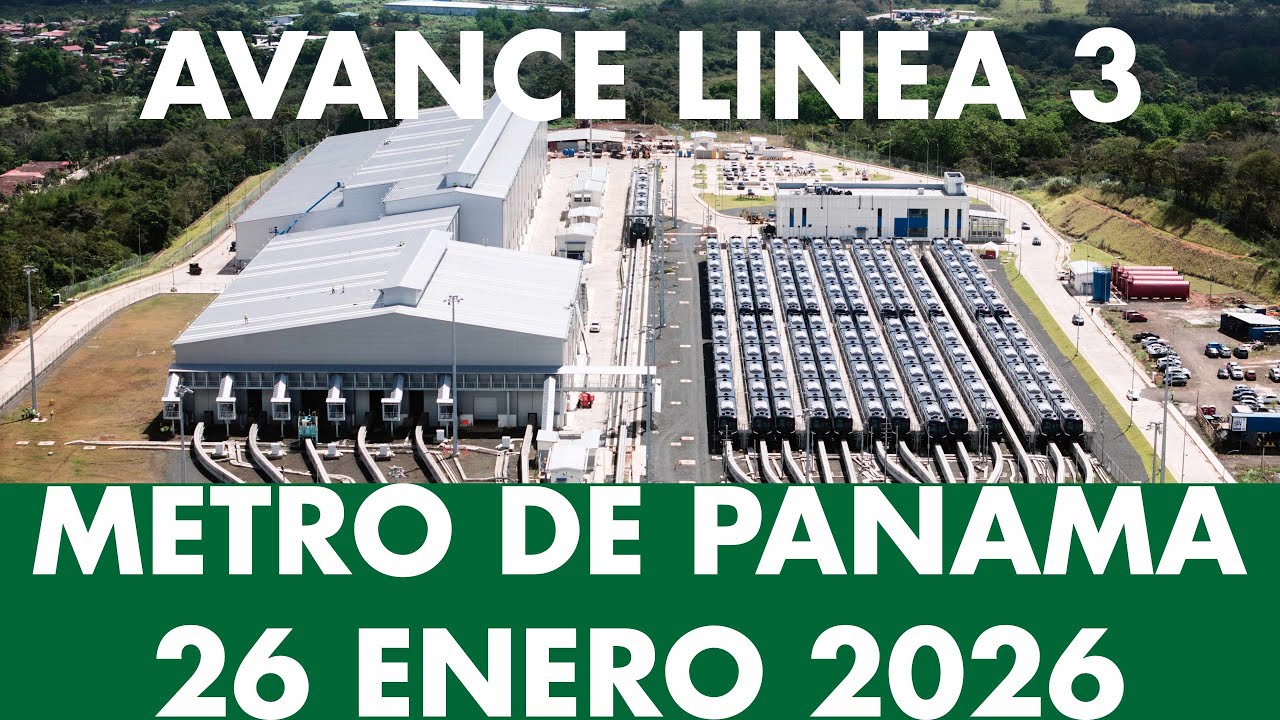 Avance Línea 3 Metro de Panamá 27 de Enero 2026