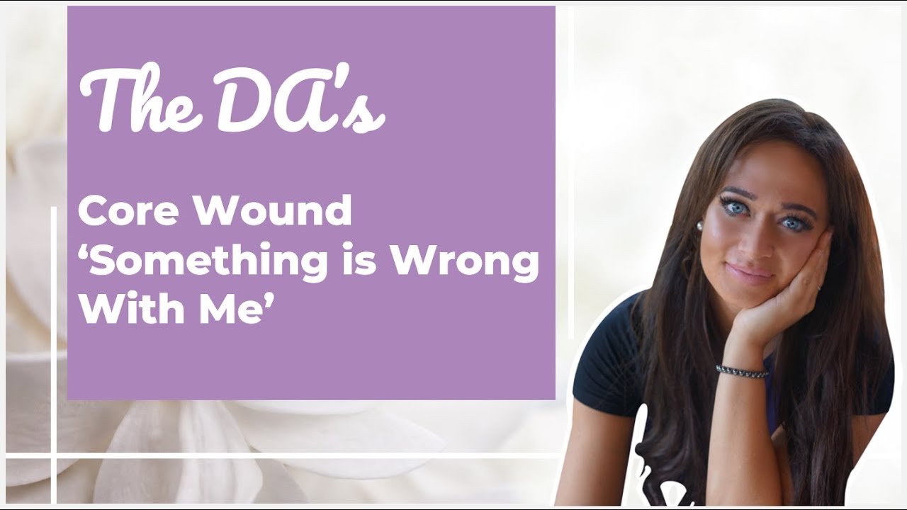 The Dismissive Avoidant's Core Wound - 'Something is Wrong with Me' | Dismissive Avoidant Attachment