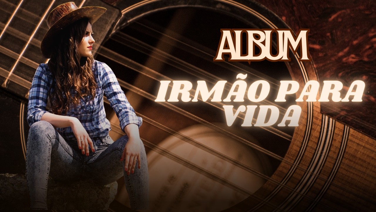 ÁLBUM - IRMÃO PARA VIDA