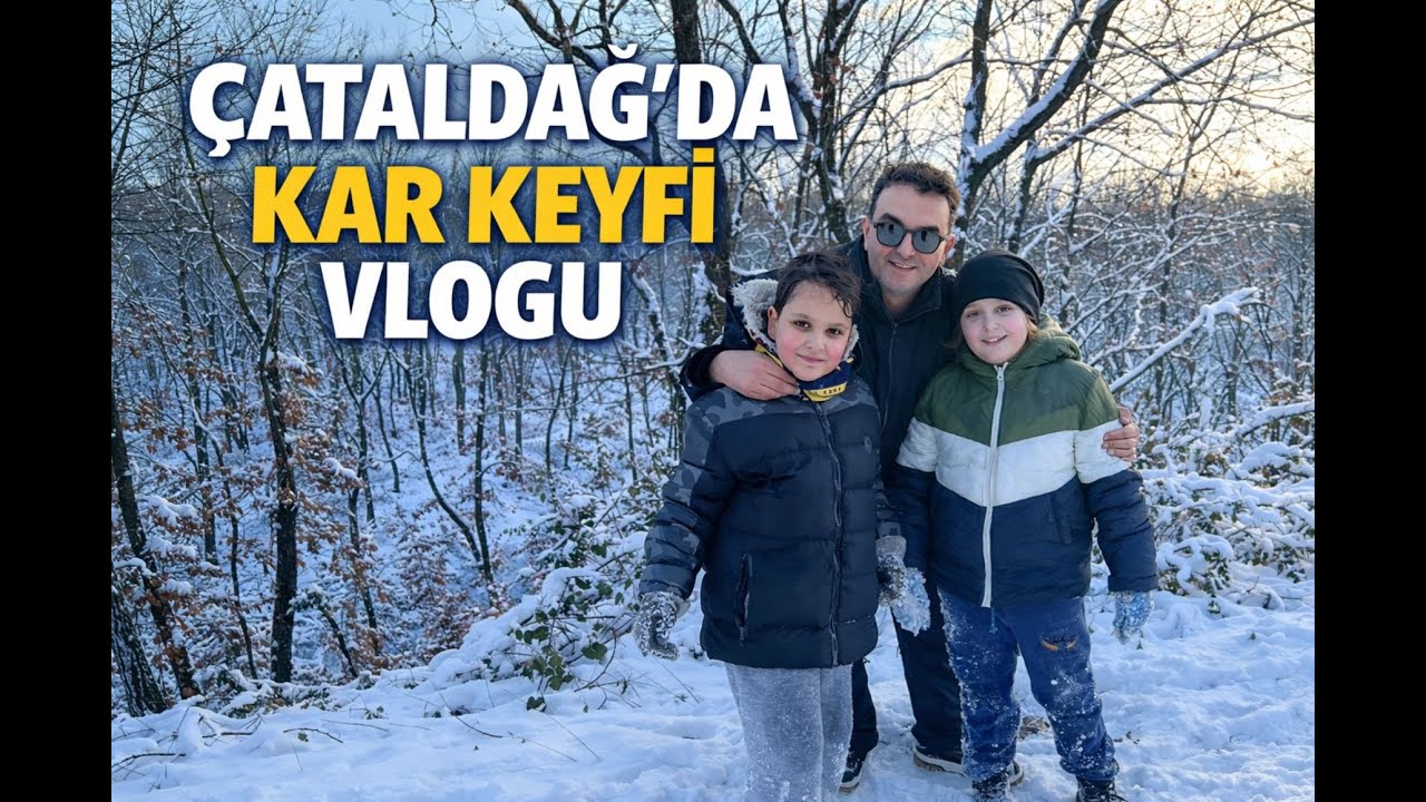 Çataldağ’da İlk Kar Deneyimi ❄️ Çocuklarla Eğlenceli Vlog