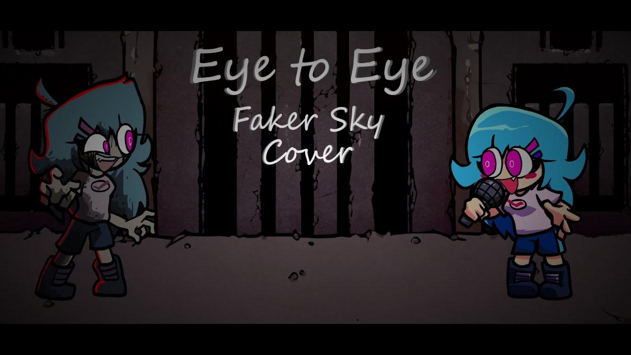 Eye to Eye but Faker Sky sings it | FNF Eye to Eye cover