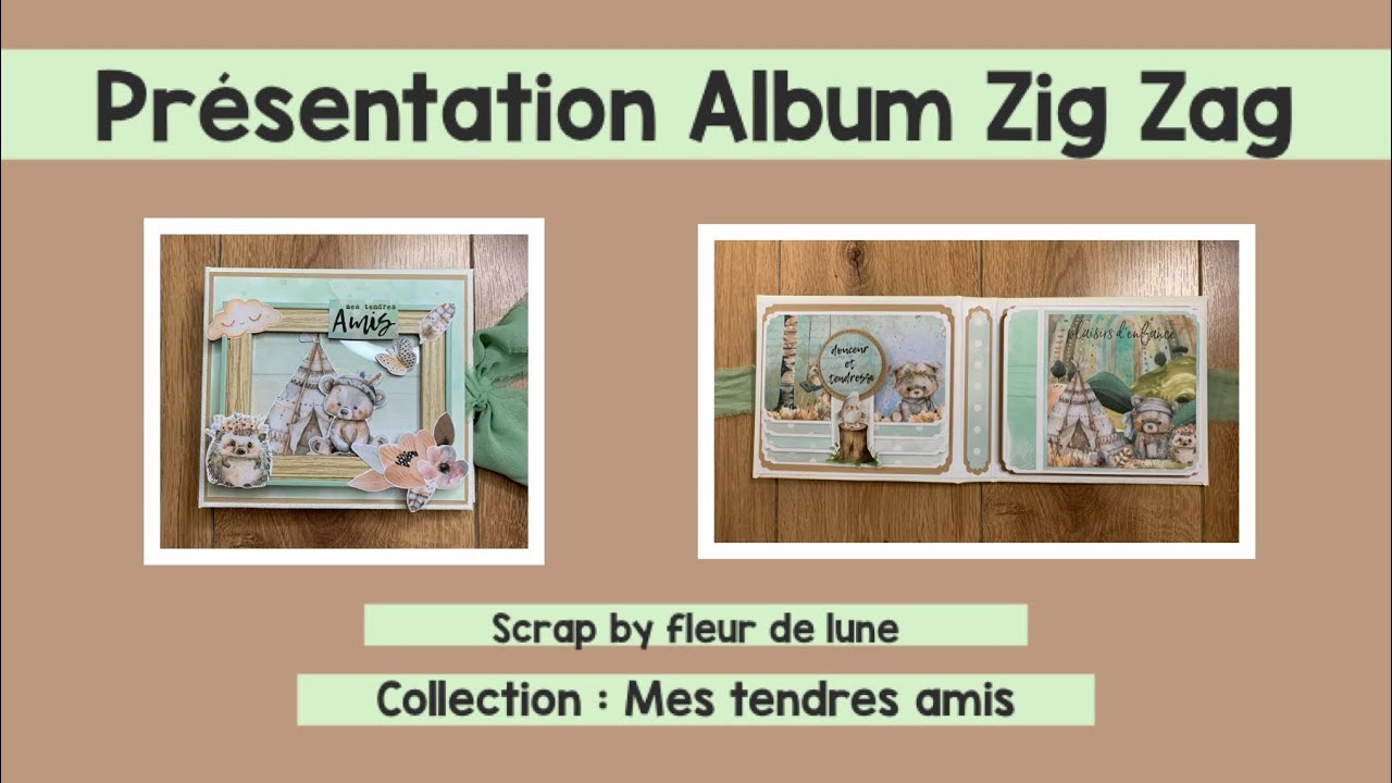 PRÉSENTATION SCRAP Mini Album Zig Zag 