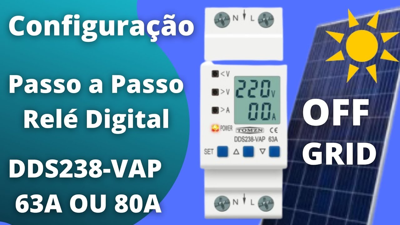 Como configurar DDS238-VAP 63A ou 80A - Relé digital sub sobre tensão corrente - Energia Solar