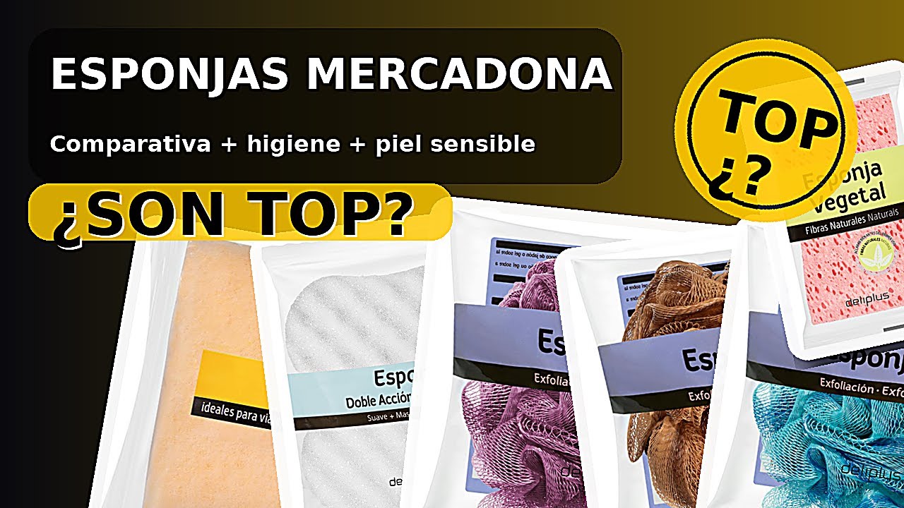 “Esponjas de baño Mercadona (Deliplus): cuál elegir según tu piel e higiene”
