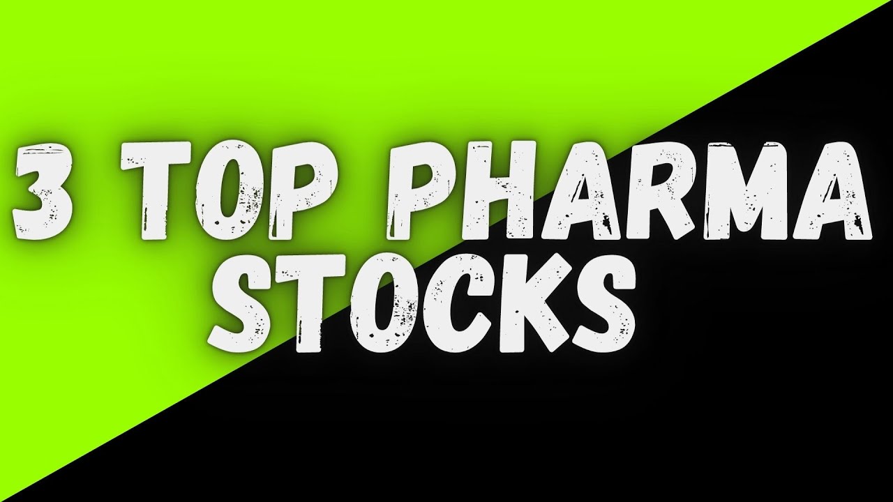 Best Pharmaceutical Stocks To Buy Now - Top 3 Pharmaceutical Stocks - August 2021 +500% Upside