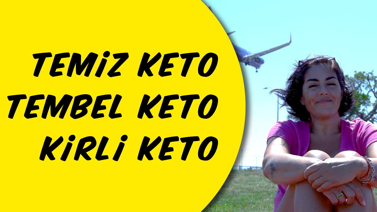 55 - KETOJENIK BESLENME CESITLERI NELERDIR? SIZE HANGISI DAHA UYGUN? - KETO KAFASI