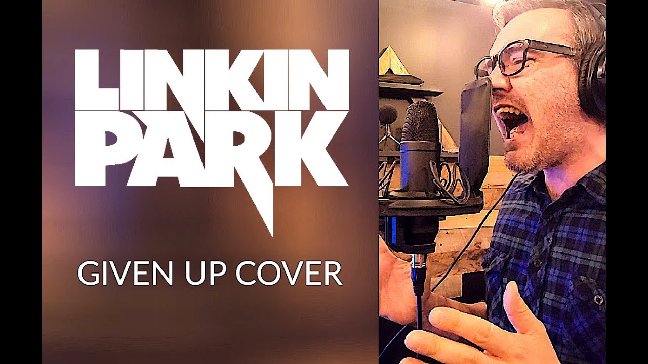 Given Up | LINKIN PARK Vocal Cover | Chris Johnston