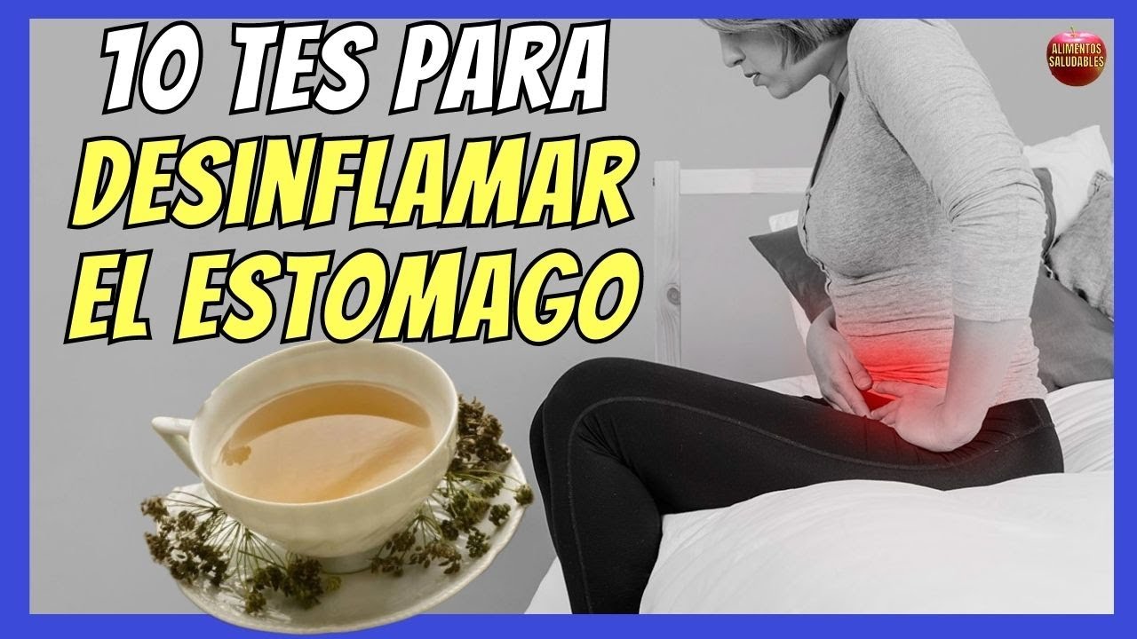 💝 &iquest;CUALES SON LOS 10 MEJORES TES PARA DESINFLAMAR EL EST&Oacute;MAGO INFLAMADO? 💝