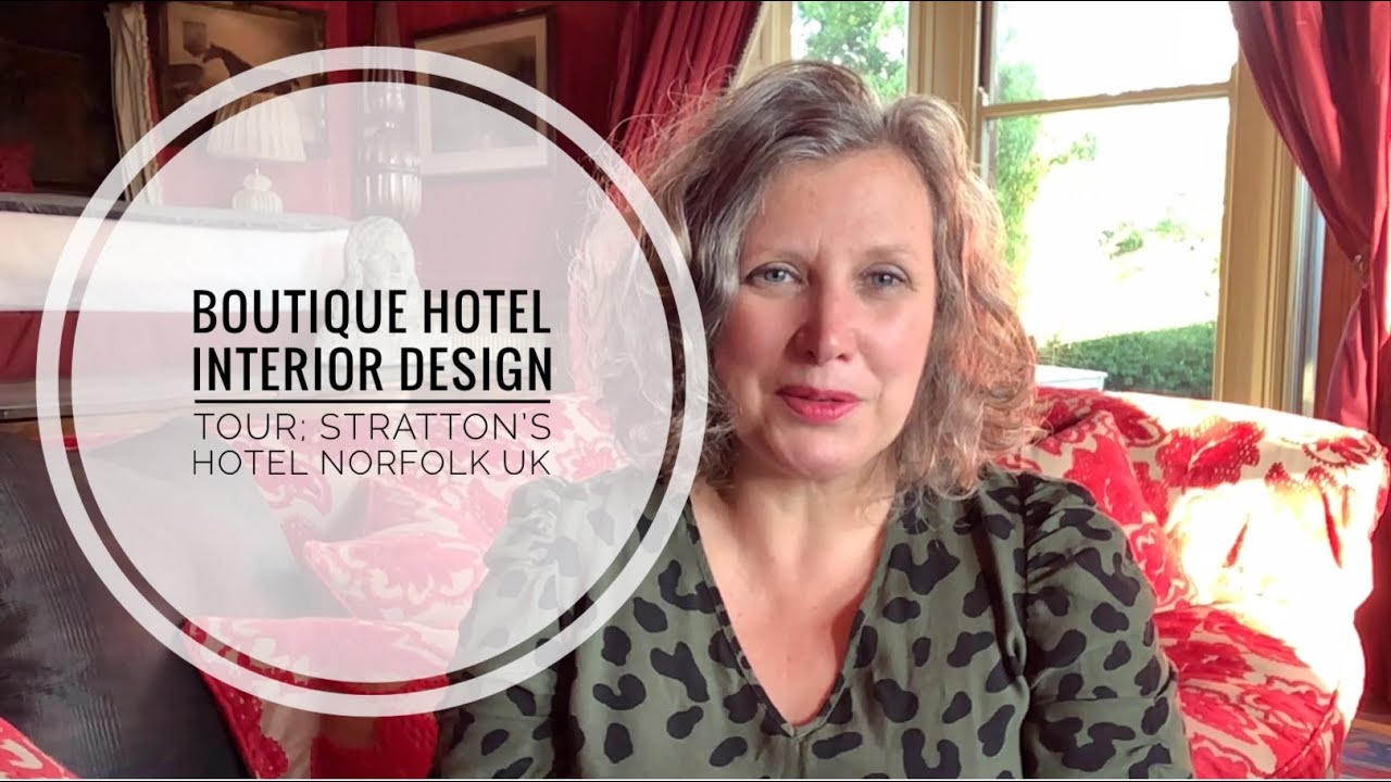 Boutique Hotel Interior Design Tour; Stratton’s Hotel Norfolk UK