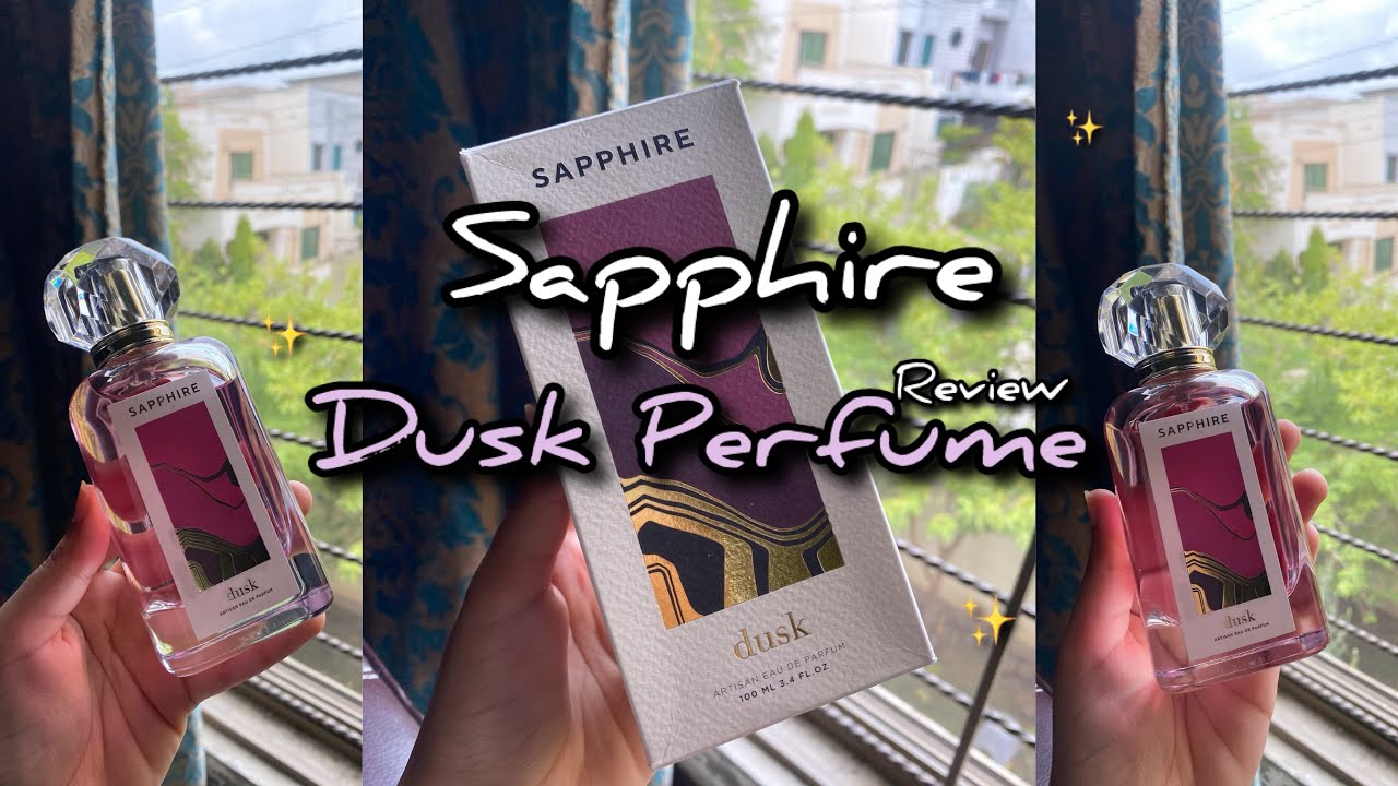 SAPPHIRE DUSK PERFUME || HONEST REVIEW 🌺 || SAPPHIRE PERFUME || DUSK PERFUME