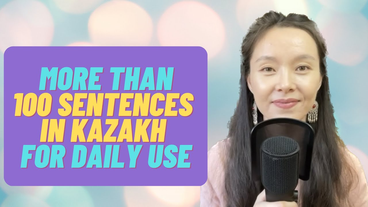Master 100+ Essential Kazakh Phrases for Daily Use | Speak in Kazakh