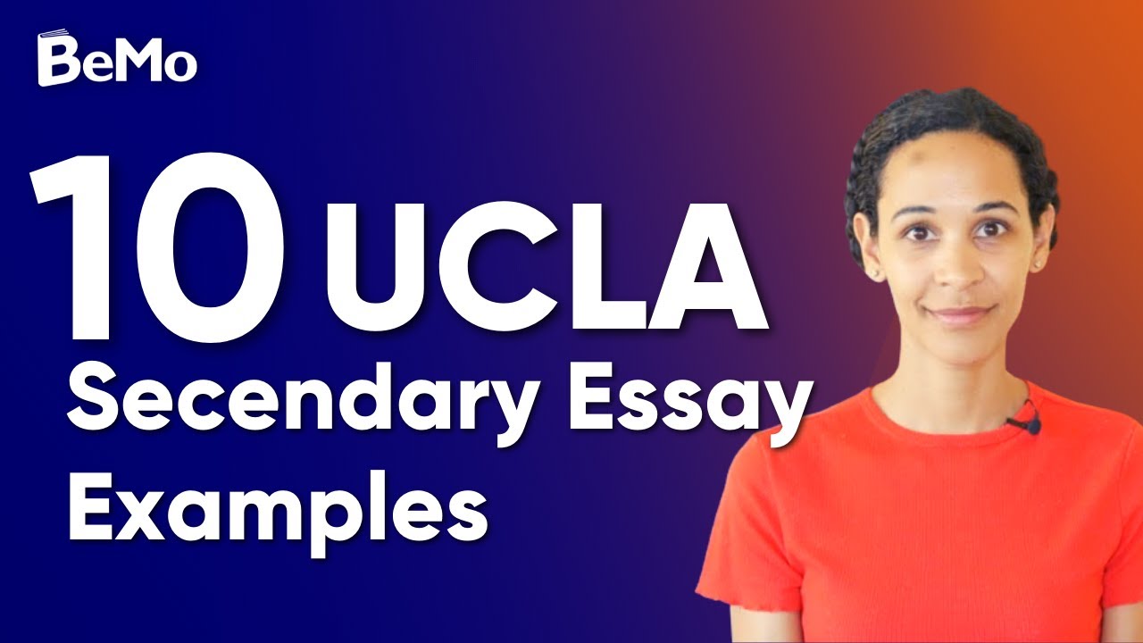 10 UCLA Secondary Essay Examples  | BeMo Academic Consulting