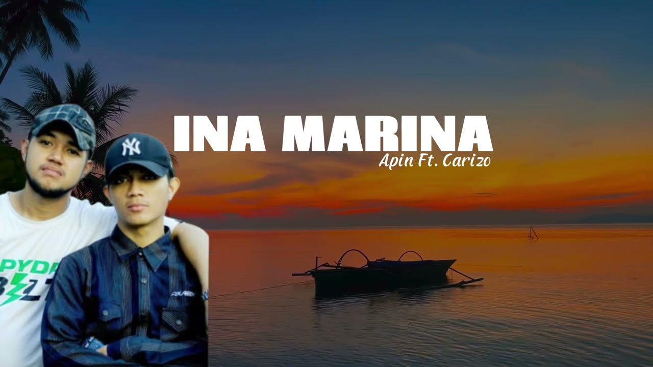 APIN FT CARIZO - INA MARINA (LIRIK LAGU INA MARINA)