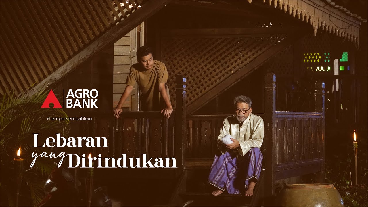 “Lebaran Yang Dirindukan” | Filem Pendek Raya Aidilfitri Agrobank 2023
