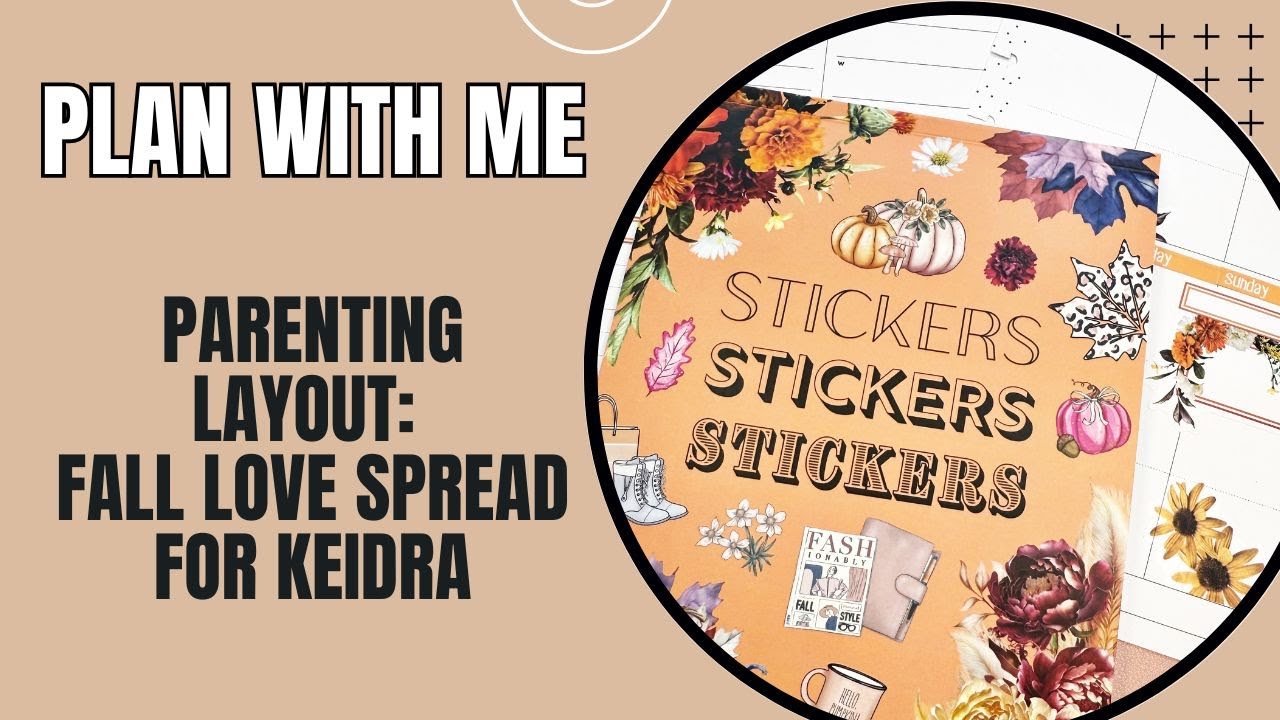 Plan With Me | Parenting Layout for Keidra