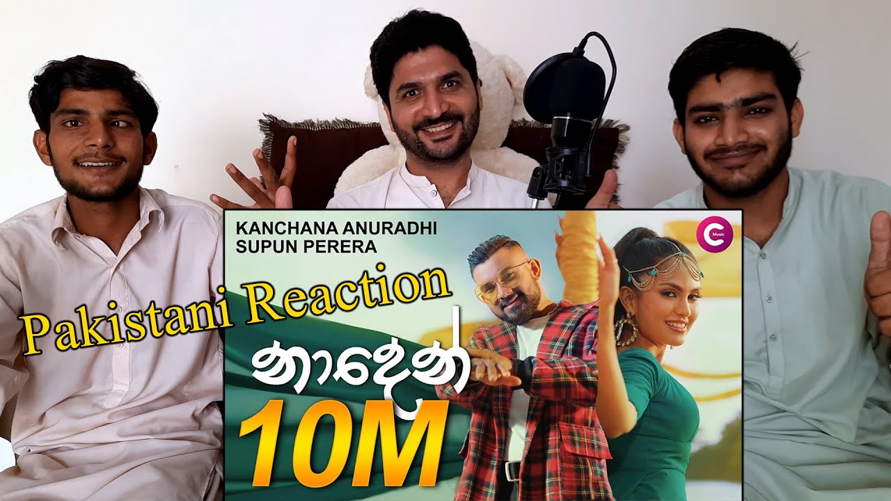Pakistani reaction on Naden - Kanchana Anuradhi & Supun Perera | Chamath Sangeeth