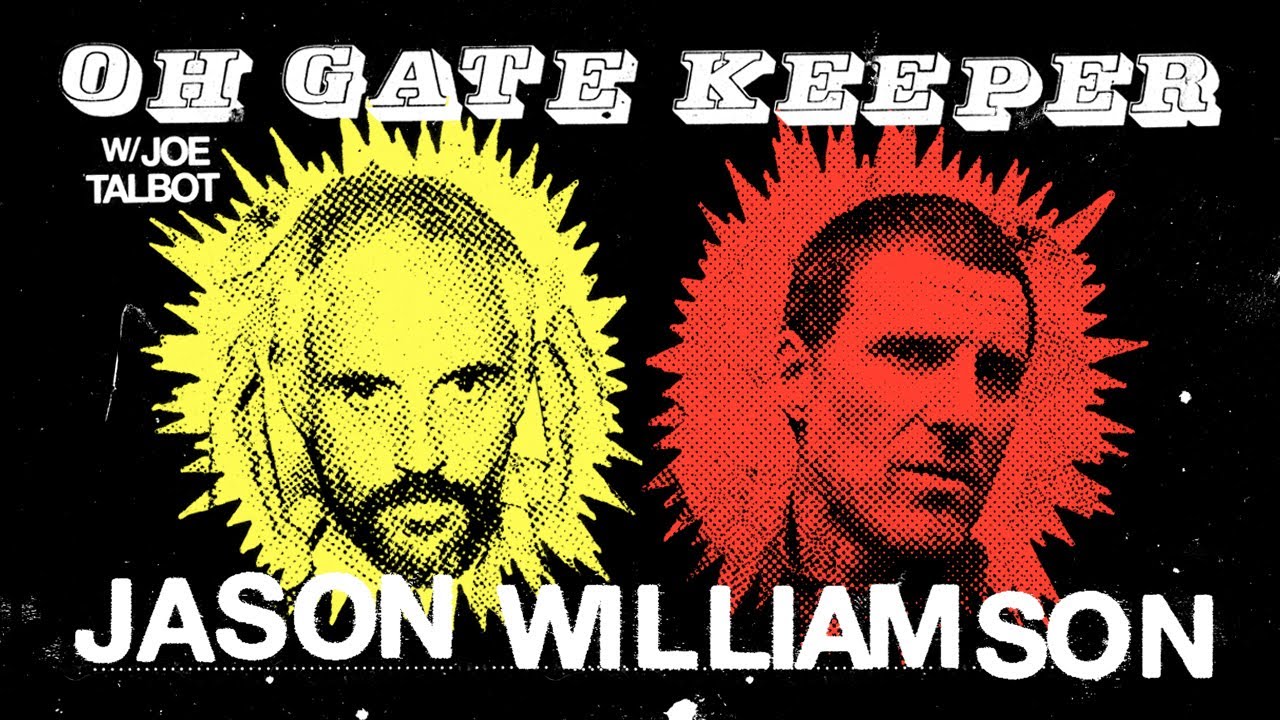 Oh Gatekeeper Episode 12: Jason Williamson