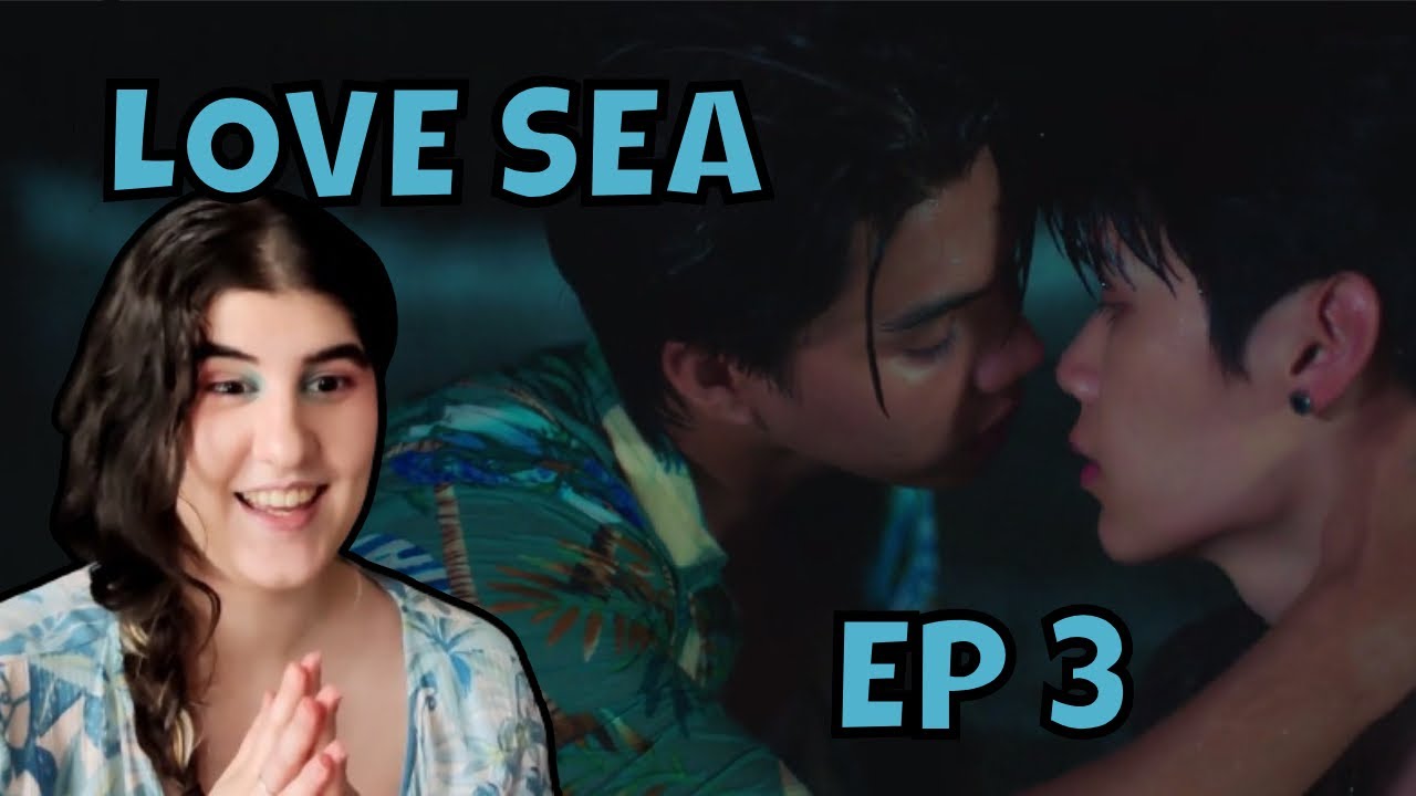 (ENG SUBS) ต้องรักมหาสมุทร LOVE SEA EP 3 REACTION I REACCIÓN