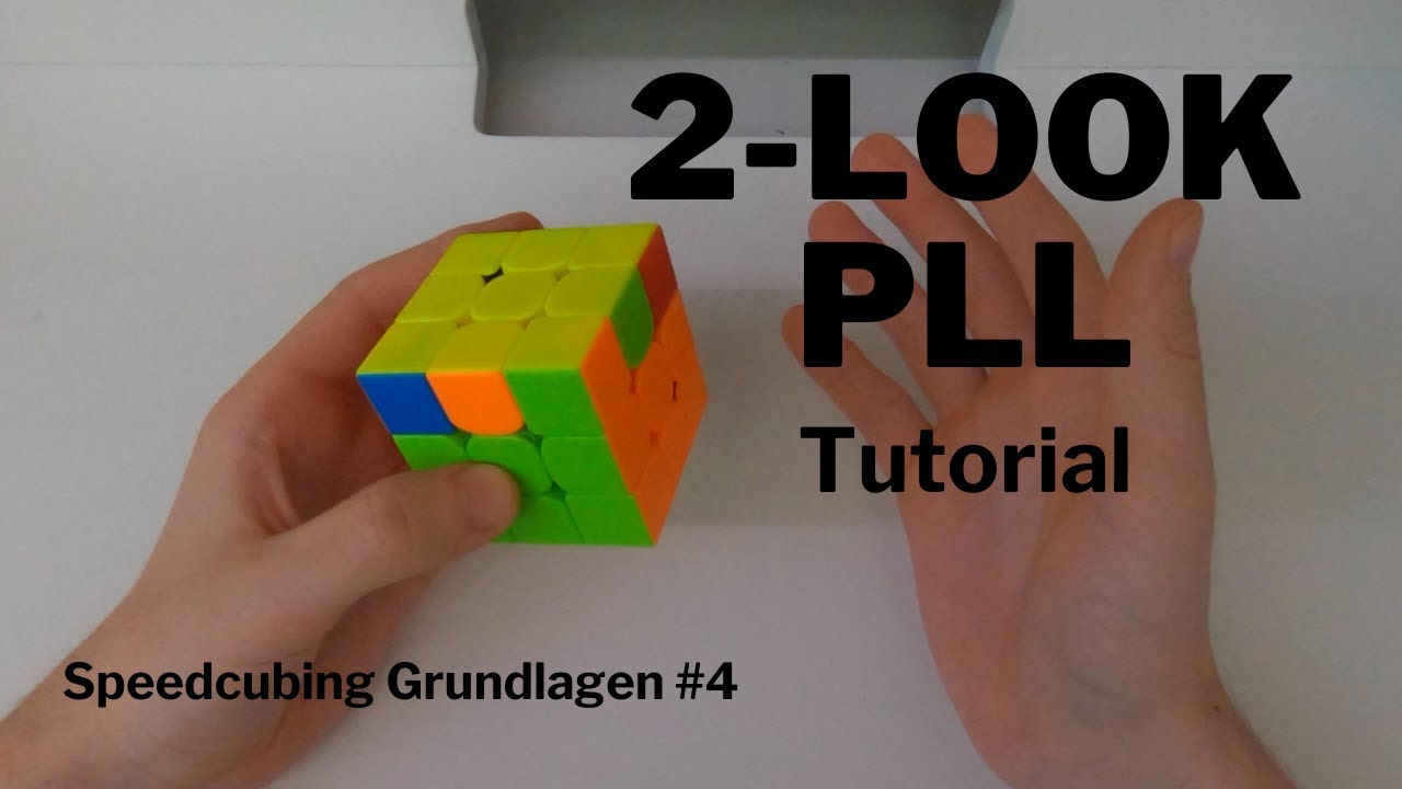 Anf&auml;nger PLL - 2-Look PLL Tutorial - CFOP Grundlagen zum speedcuben #4