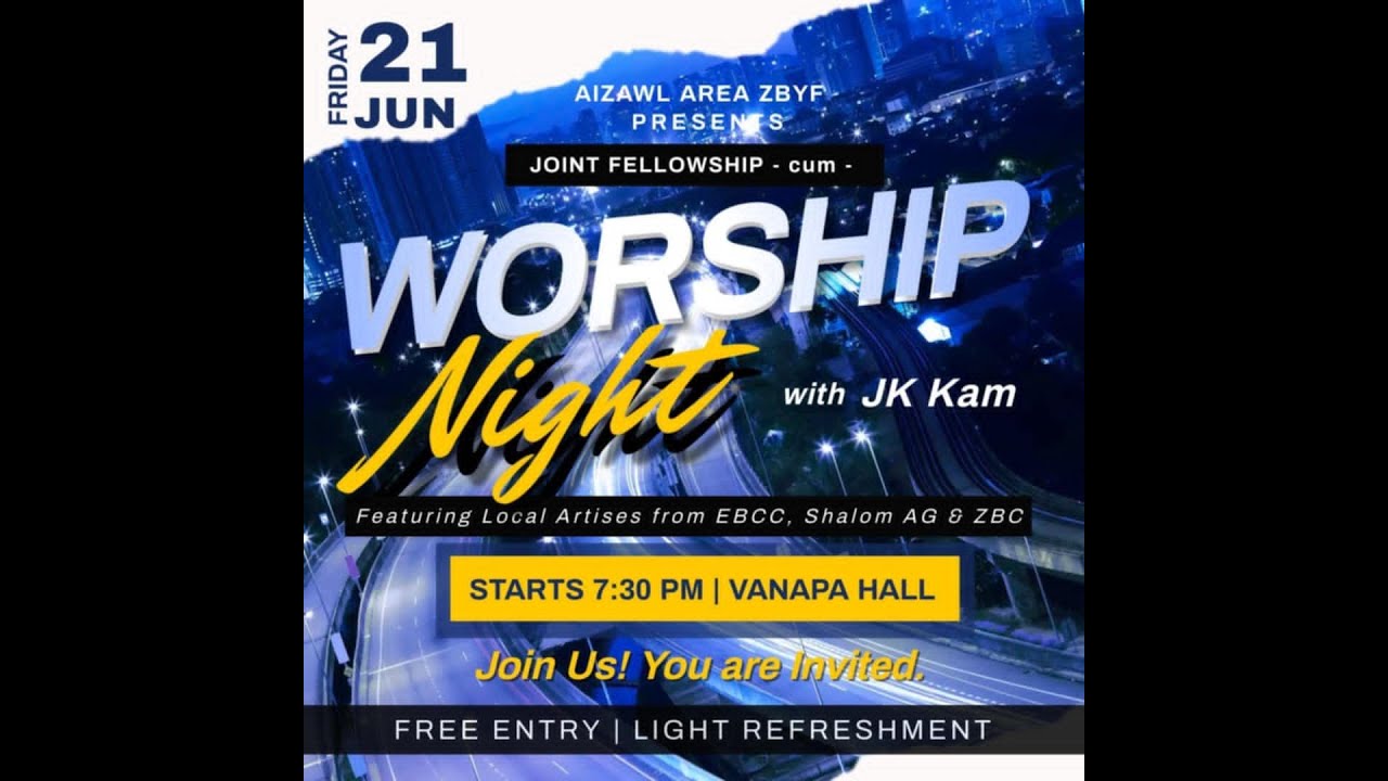 WORSHIP NIGHT with JK Kam (Aizawl)