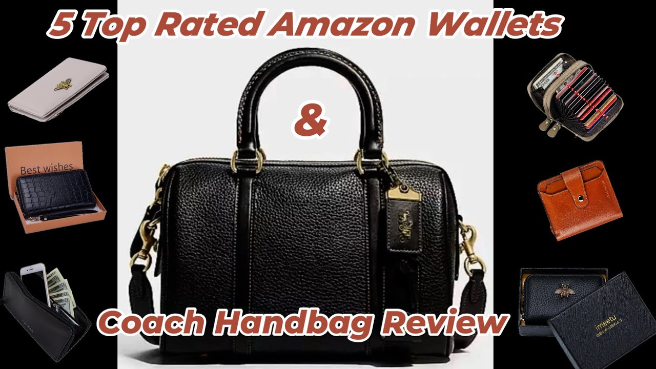 5 Top Rated Amazon Wallets & Coach Ruby 25 Handbag Review