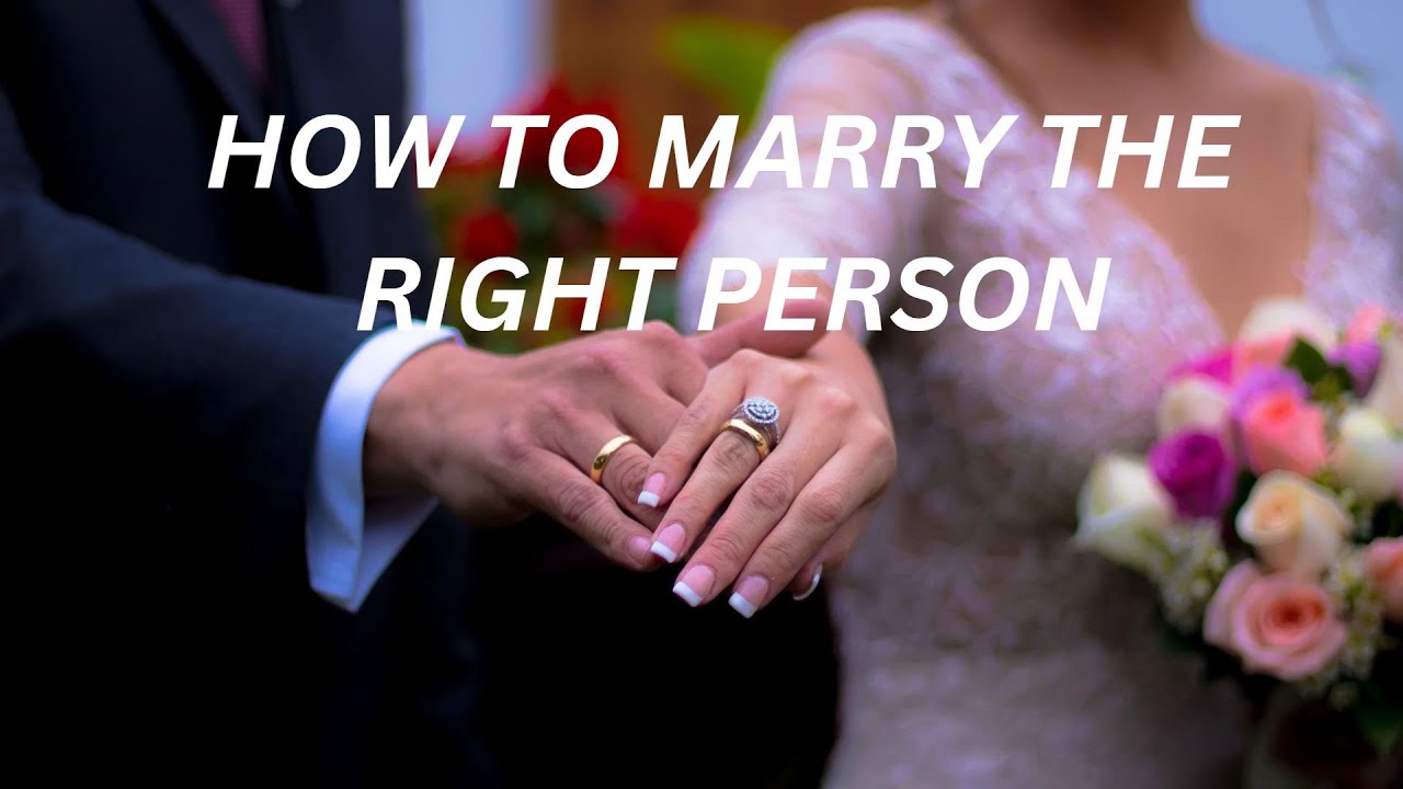Answer - How to Marry the Right Person