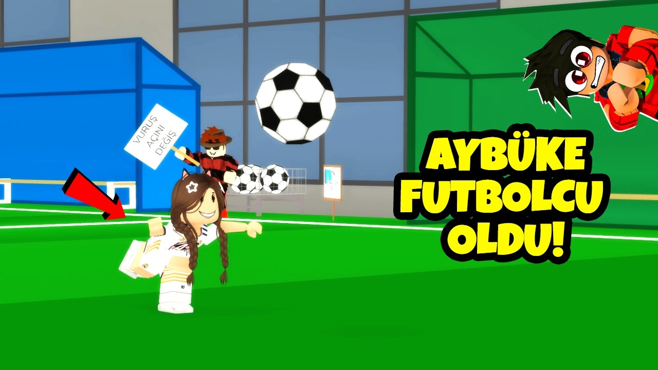 AYBÜKE FUTBOLCU OLDU! ÇOK SİNİRLENDİM 🙄 Roblox Brookhaven