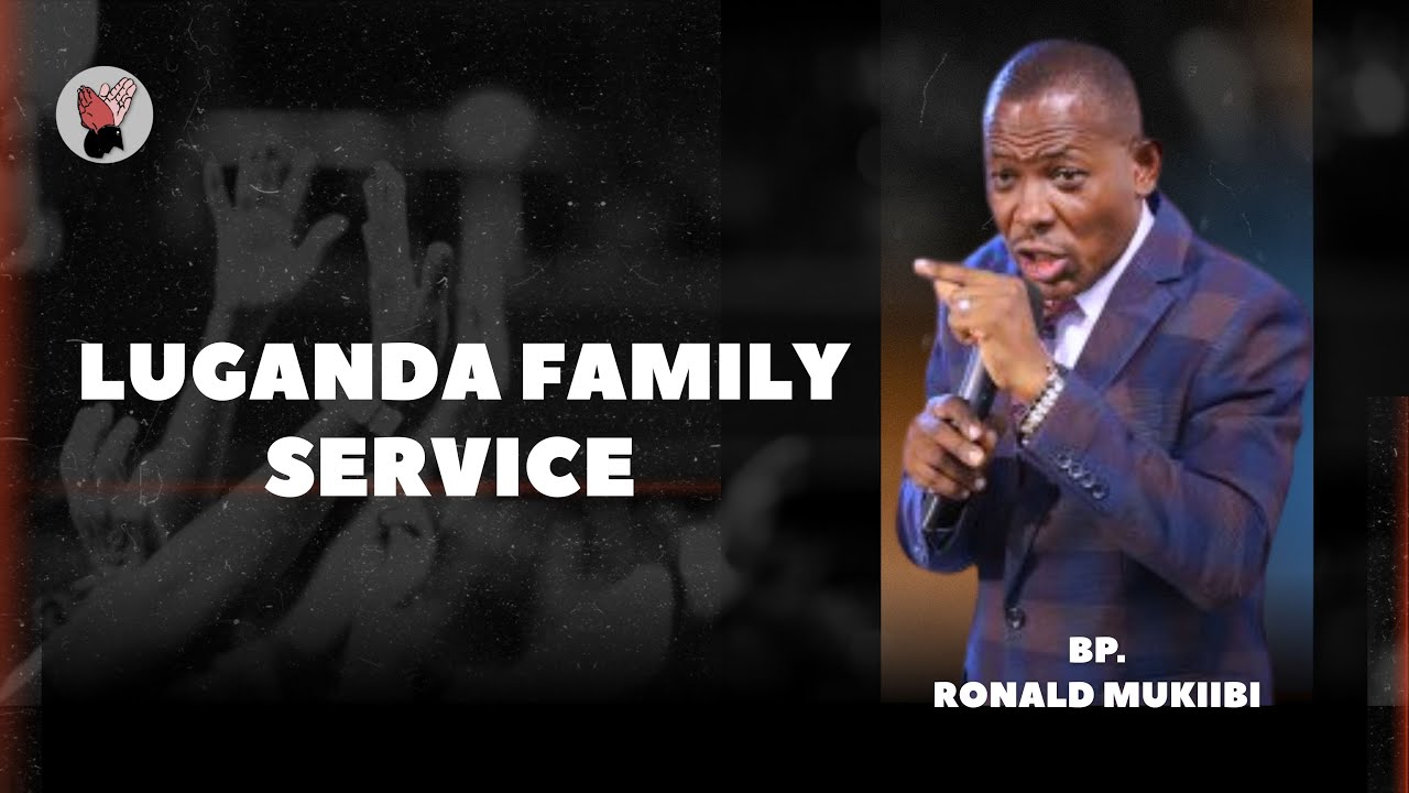 Bp. Ronald Mukiibi | Luganda Family Service | 18 01 2026