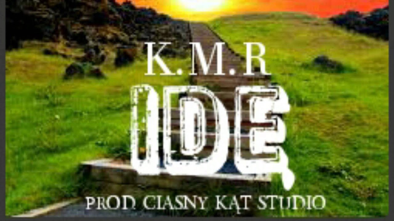 K.M.R - IDĘ (PROD. CIASNY KĄT STUDIO)