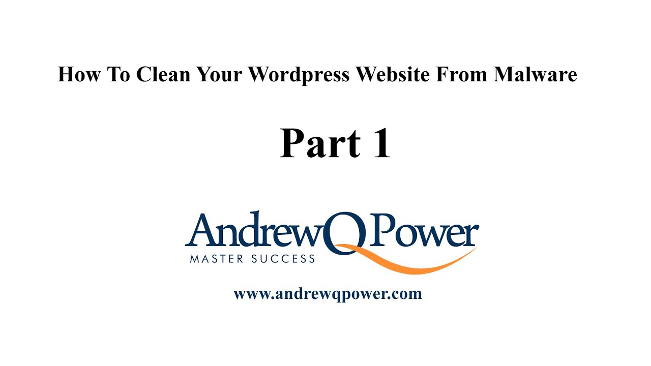 How To Clean Malware From Your Wordpress Website - Part 1