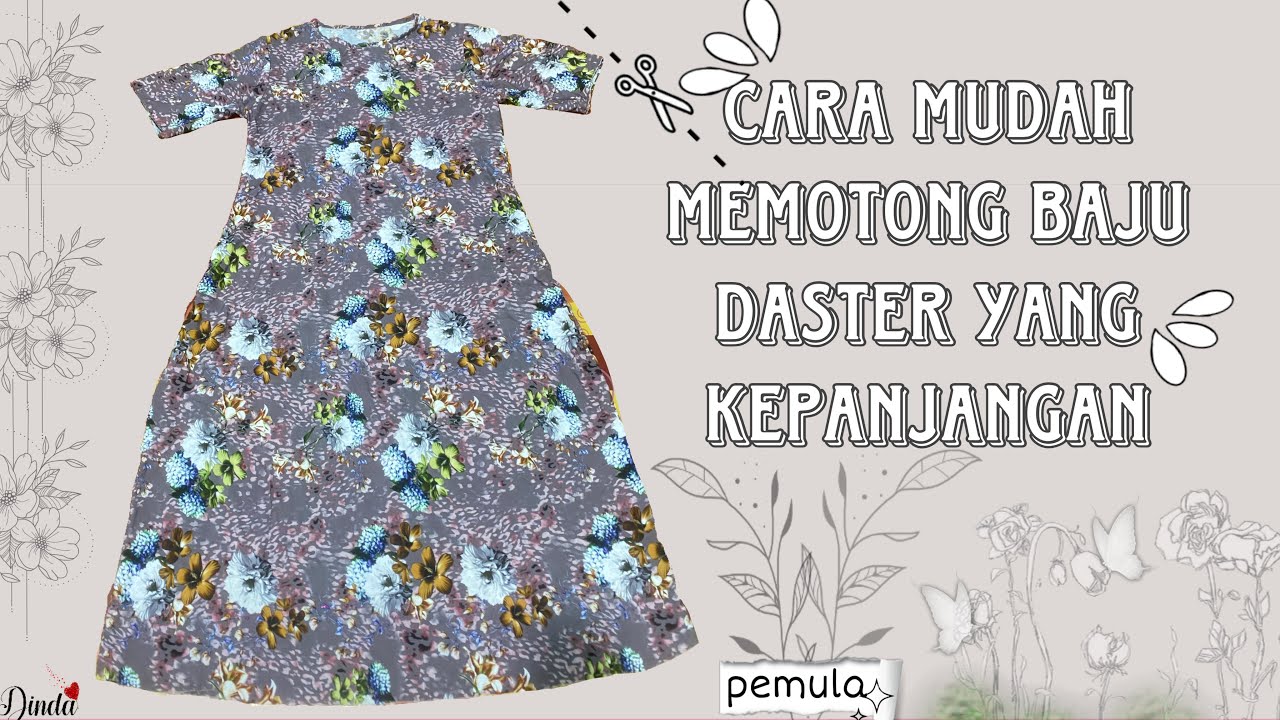 CARA MUDAH MEMOTONG BAJU DASTER YANG KEPANJANGAN