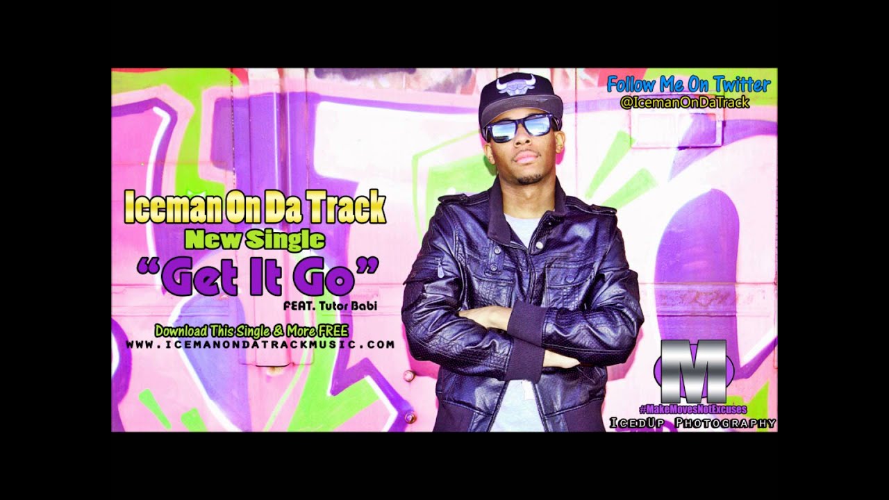 Get It Go-Iceman On Da Track Feat.Tutor Babi