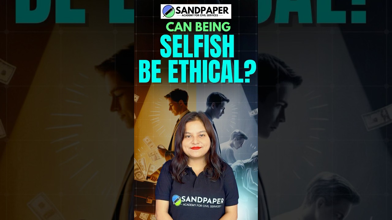 Be selfish ethically II APSC CCE MAINS 2024 #apscpreparation #apscexam2024 #apsc #apscaspirants