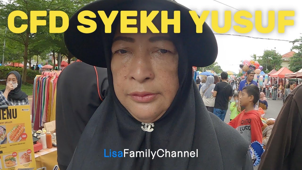 JALAN-JALAN DI CFD SYEKH YUSUF GUYS!!! | LISAFAMILYCHANNEL